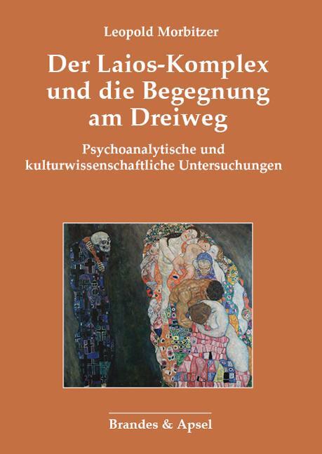 Cover: 9783955583835 | Der Laios-Komplex und die Begegnung am Dreiweg | Leopold Morbitzer