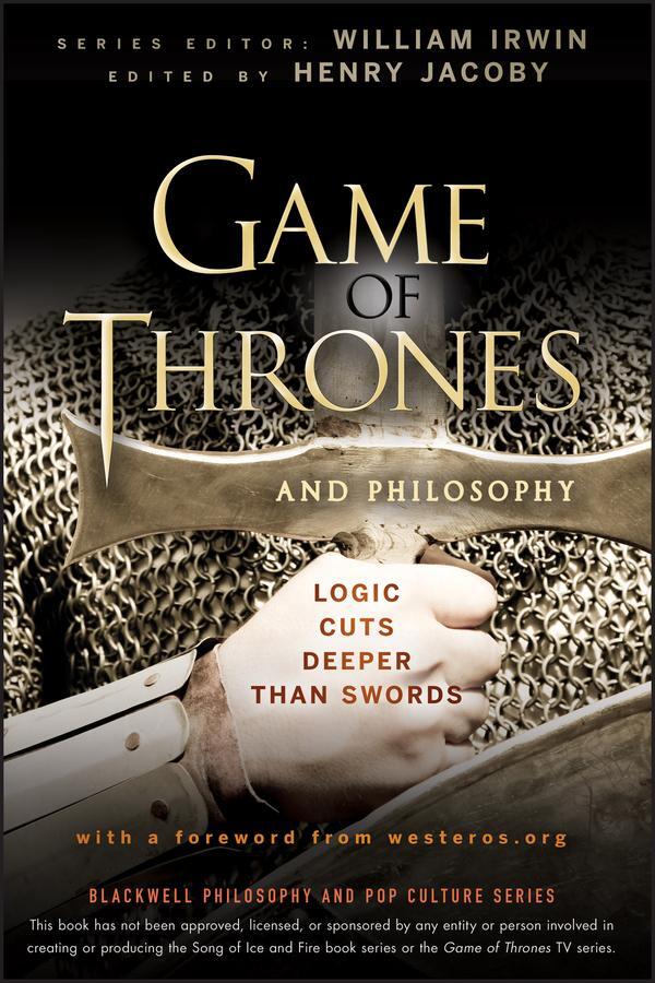 Cover: 9781118161999 | Game of Thrones and Philosophy | Logic Cuts Deeper Than Swords | Buch