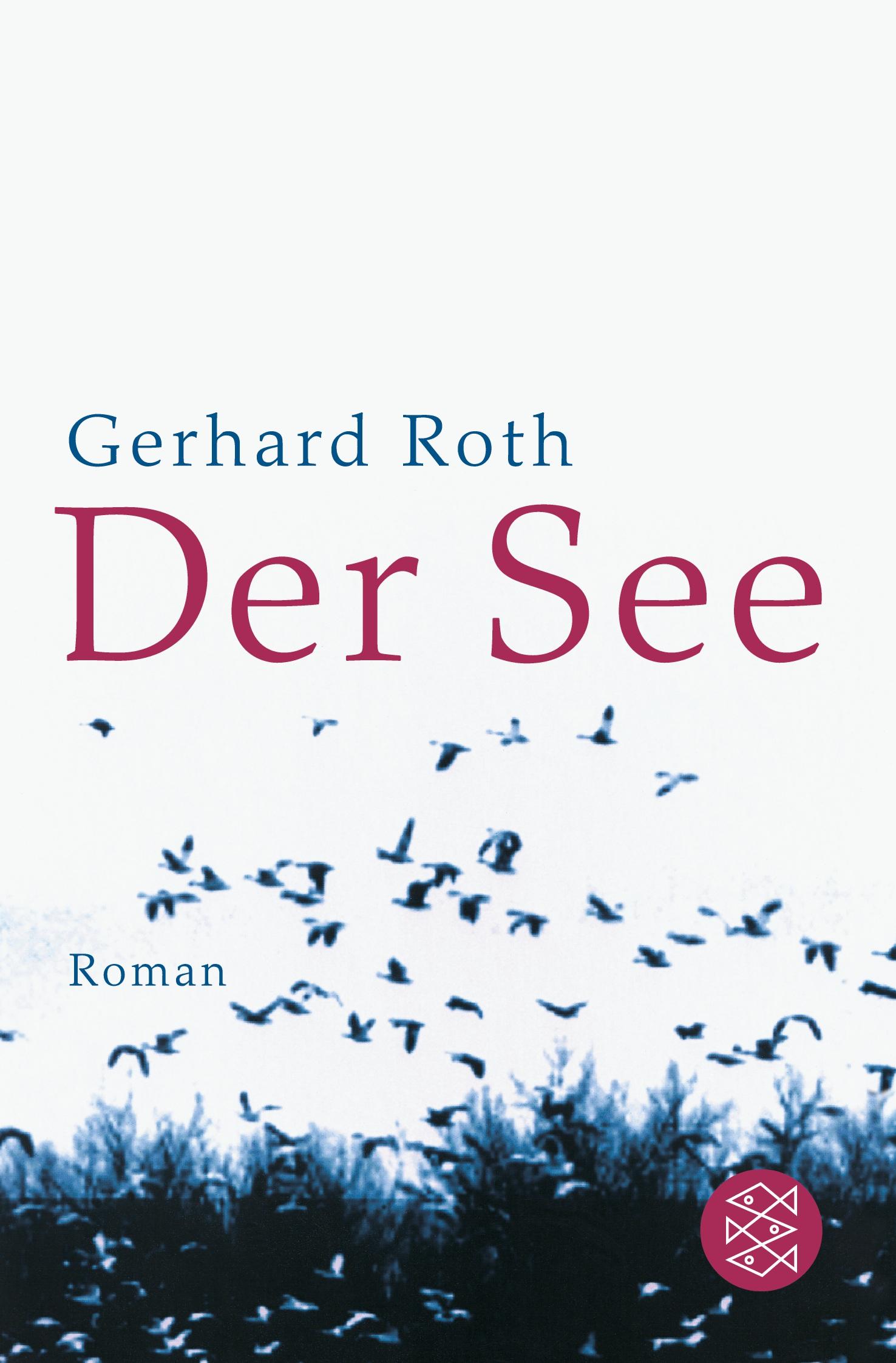 Cover: 9783596140497 | Der See | Roman | Gerhard Roth | Taschenbuch | 240 S. | Deutsch | 1998