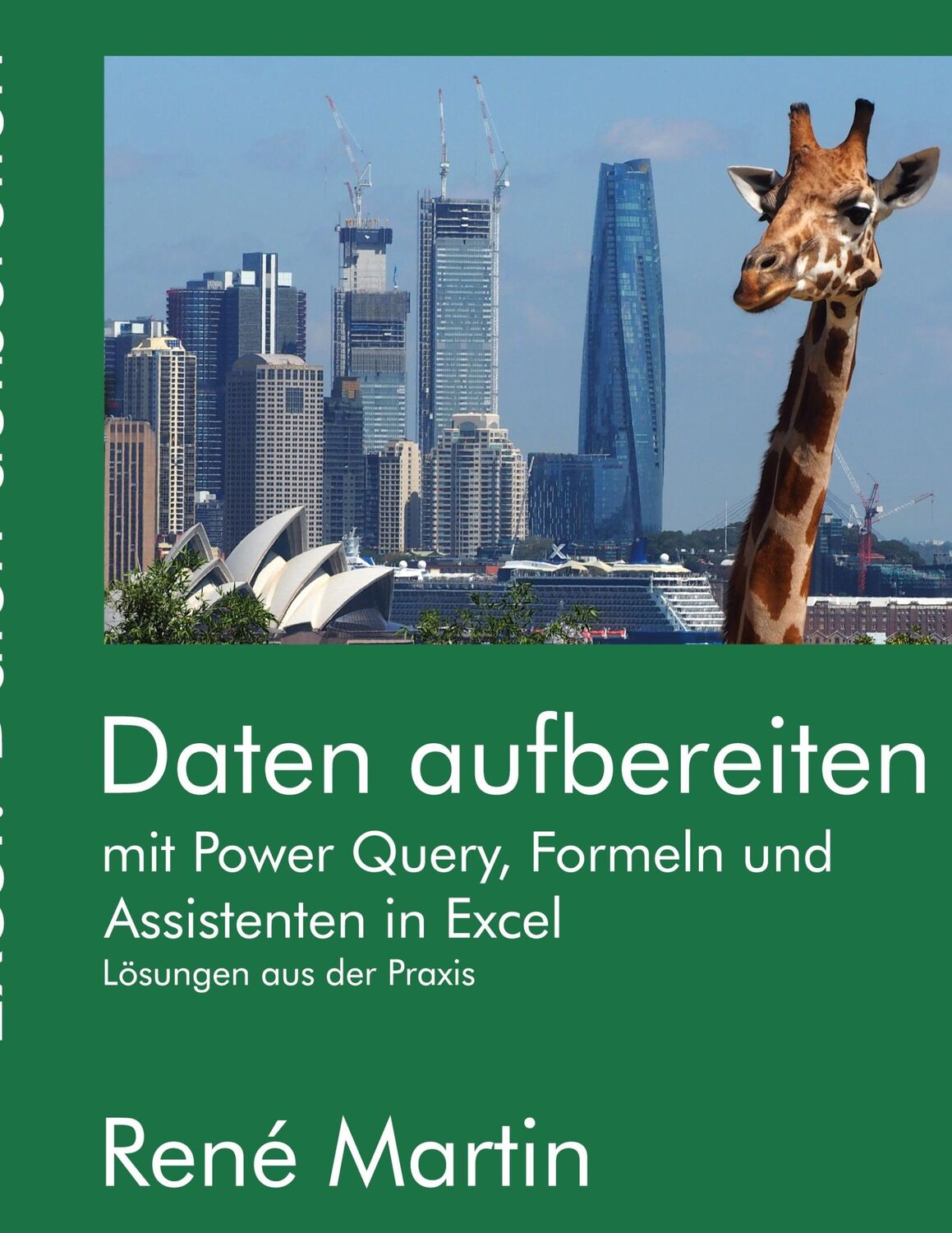 Cover: 9783758319860 | Daten aufbereiten | mit Power Query , Formeln und Assistenten in Excel