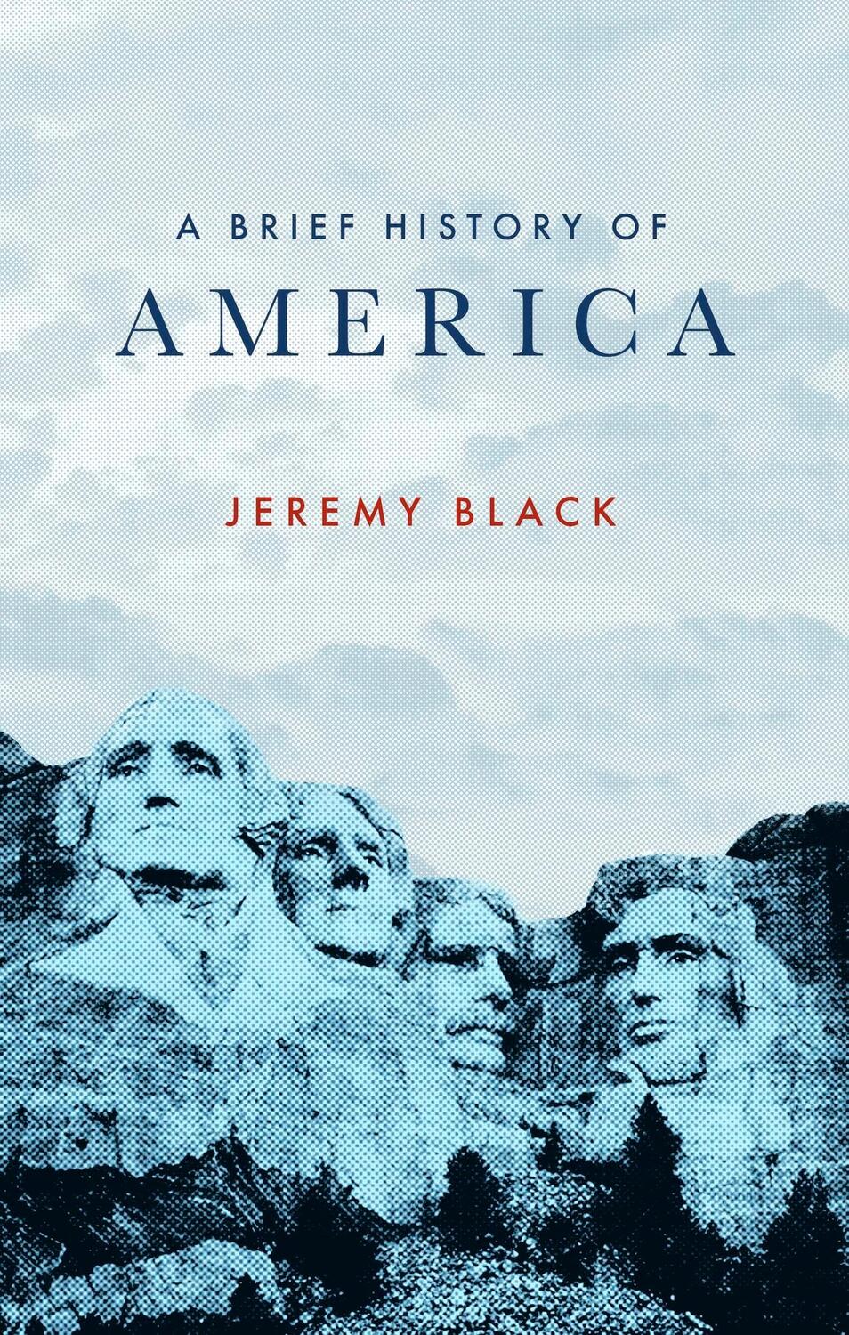 Cover: 9781472147387 | A Brief History of America | Jeremy Black | Taschenbuch | Englisch