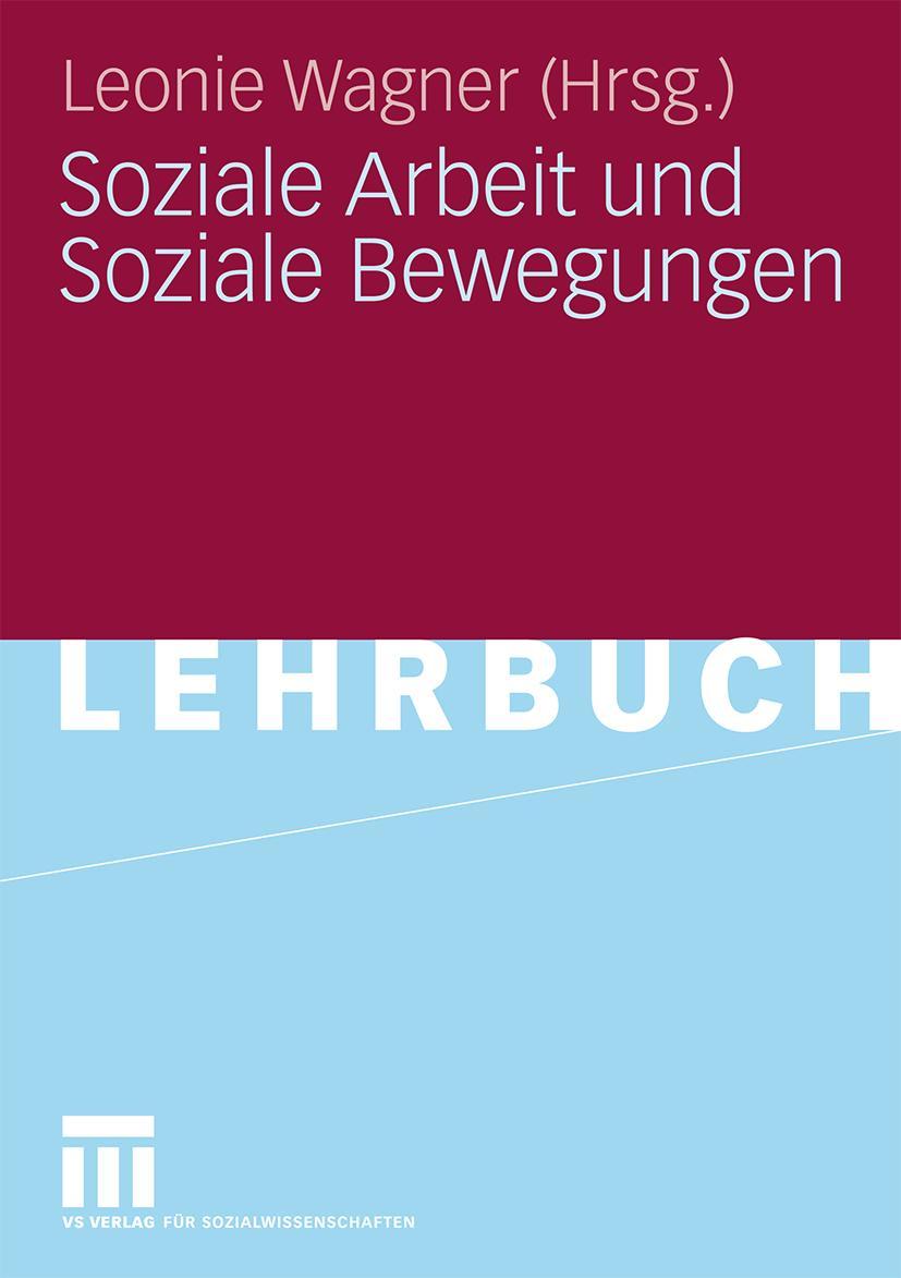 Cover: 9783531156781 | Soziale Arbeit und Soziale Bewegungen | Leonie Wagner | Taschenbuch