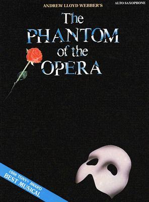 Cover: 9780793513147 | The Phantom of the Opera: Alto Saxophone | Andrew Lloyd Webber | Buch