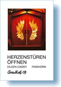 Cover: 9783923662463 | Herzenstüren öffnen | Eileen Caddy | Buch | Einband - fest (Hardcover)