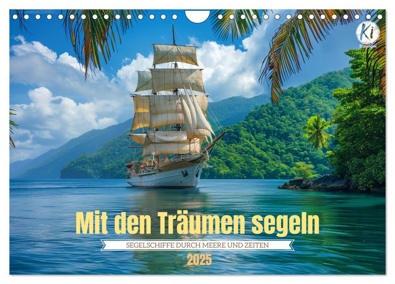 Cover: 9783435239320 | Mit den Träumen segeln (Wandkalender 2025 DIN A4 quer), CALVENDO...