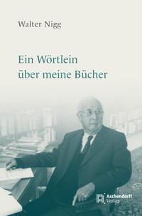 Cover: 9783402120880 | Ein Wörtlein über meine Bücher | und weitere autobiographische Texte