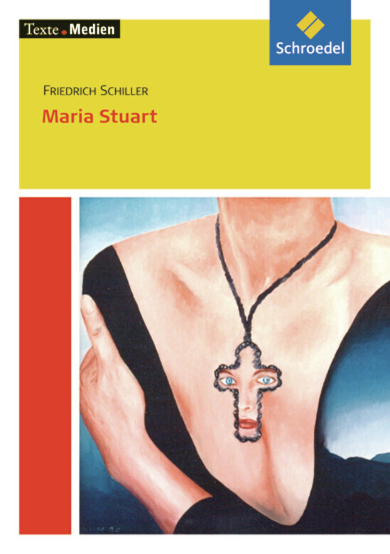 Cover: 9783507474215 | Maria Stuart, Textausgabe mit Materialien | Friedrich Schiller | Buch