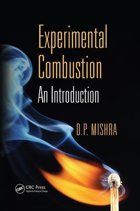 Cover: 9781138074217 | Experimental Combustion | An Introduction | D. P. Mishra | Taschenbuch