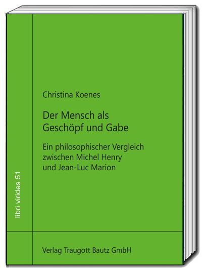 Cover: 9783689110079 | Der Mensch als Geschöpf und Gabe | Christina Koenes | Taschenbuch