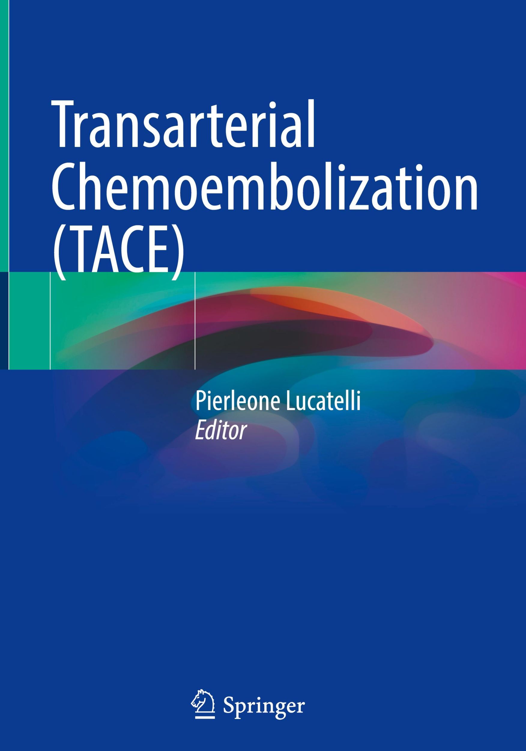 Cover: 9783031362606 | Transarterial Chemoembolization (TACE) | Pierleone Lucatelli | Buch