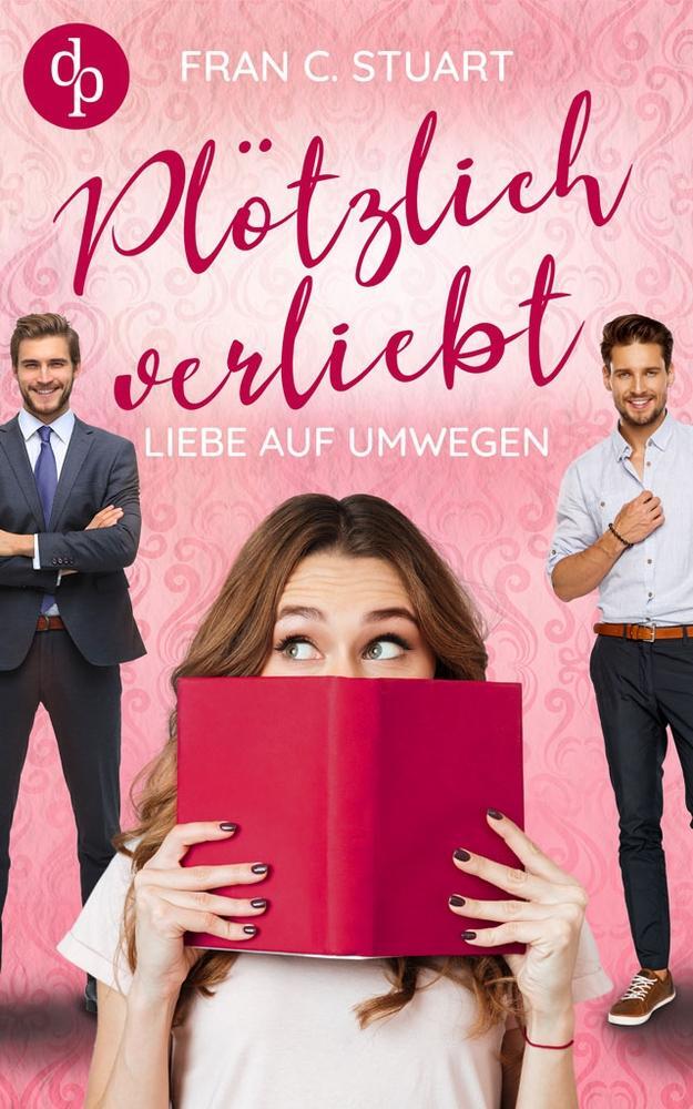 Cover: 9783968177618 | Plötzlich verliebt | Liebe auf Umwegen | Fran C. Stuart | Taschenbuch