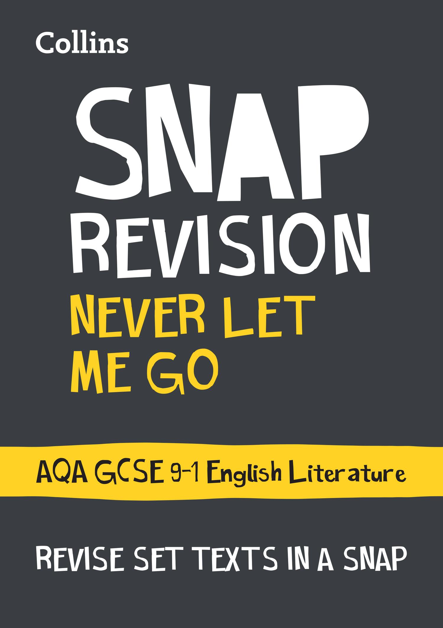 Cover: 9780008247140 | Never Let Me Go: AQA GCSE 9-1 English Literature Text Guide | GCSE