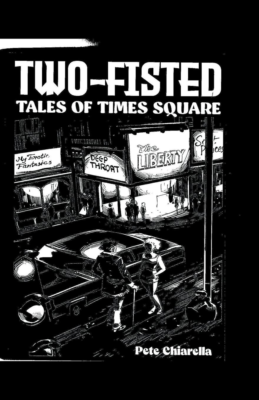 Cover: 9798223753179 | Two Fisted Tales of Times Square | Pete Chiarella | Taschenbuch | 2022