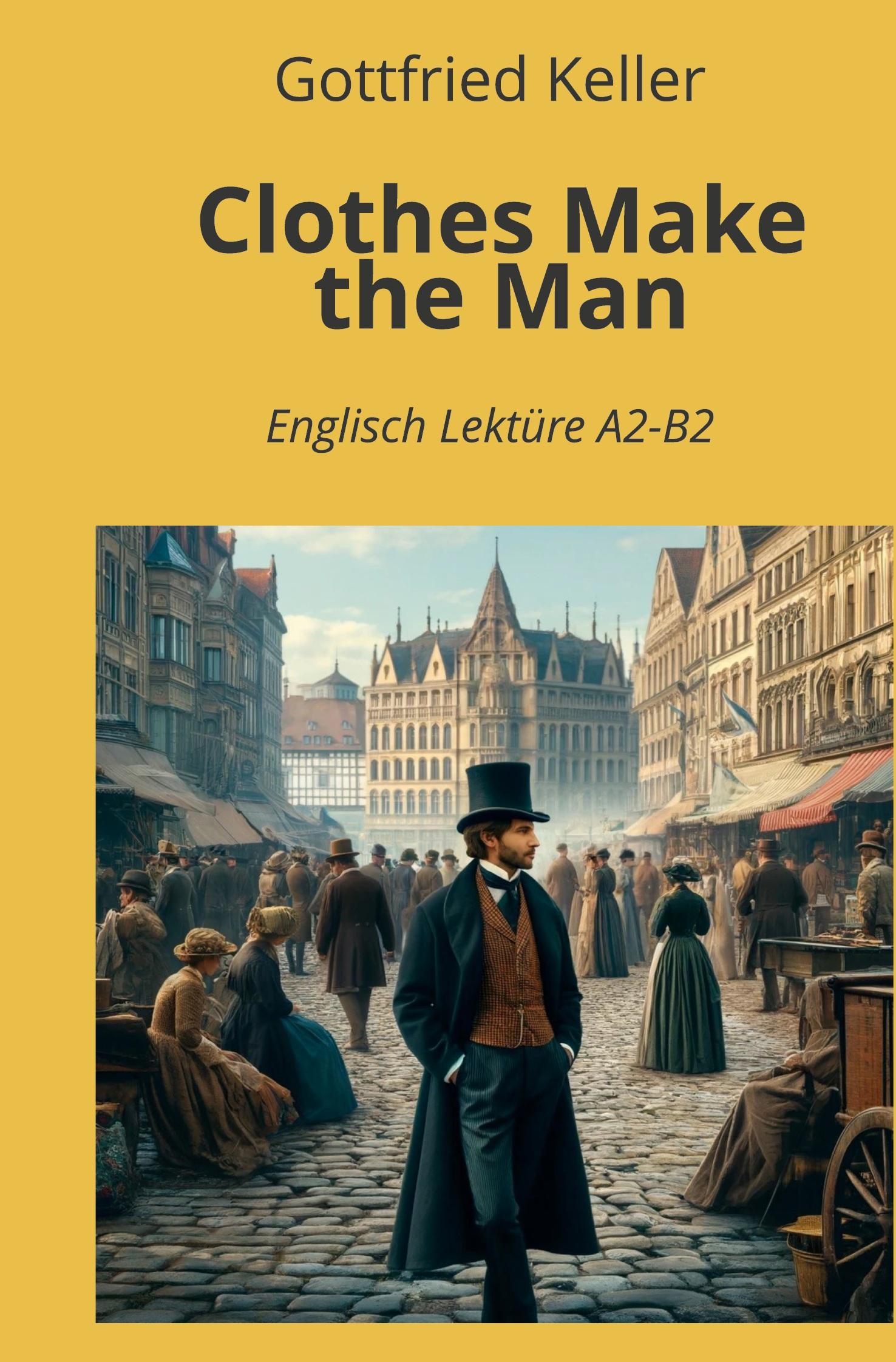 Cover: 9783759233875 | Clothes Make the Man | Englisch Lektüre A2 - B2 | Gottfried Keller