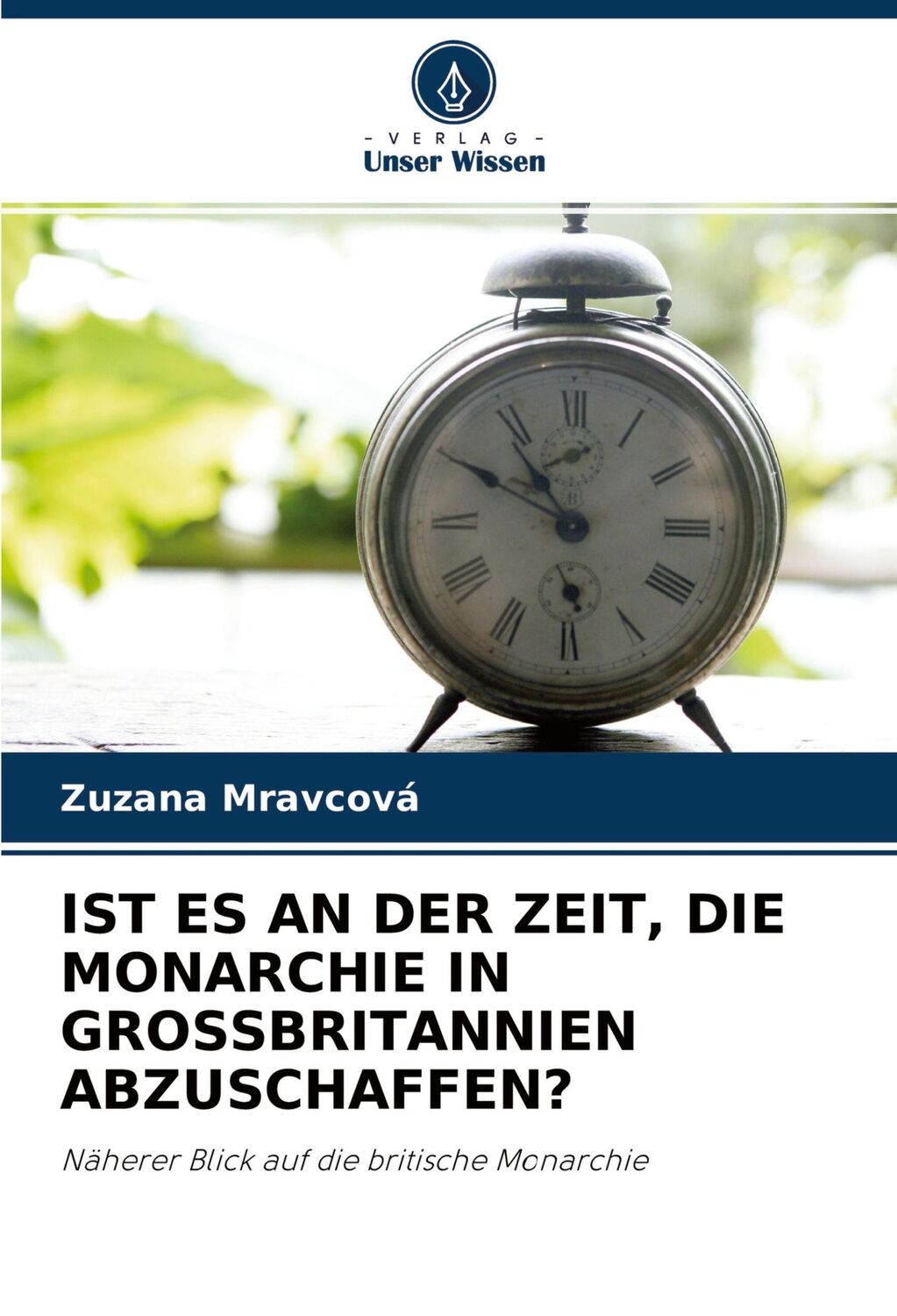 Cover: 9786203393286 | IST ES AN DER ZEIT, DIE MONARCHIE IN GROSSBRITANNIEN ABZUSCHAFFEN?