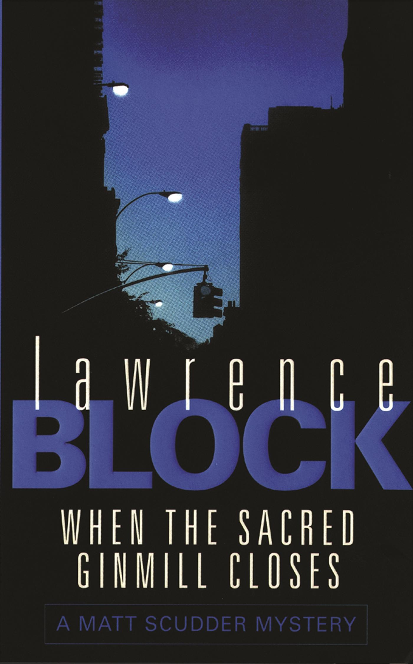 Cover: 9780752836997 | When The Sacred Ginmill Closes | Lawrence Block | Taschenbuch | 2000