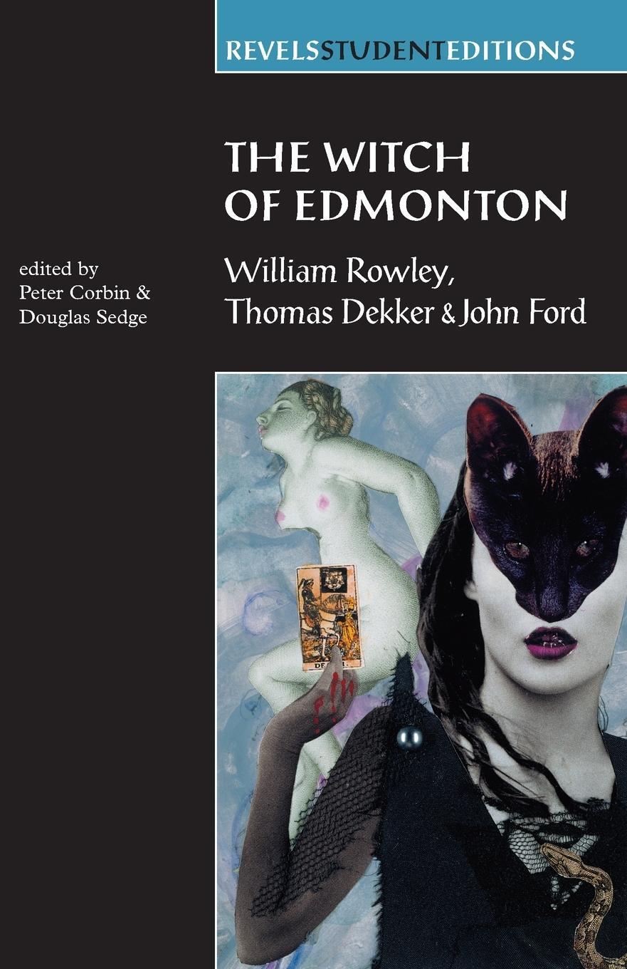 Cover: 9780719052477 | The Witch of Edmonton | by William Rowley, Thomas Dekker and John Ford