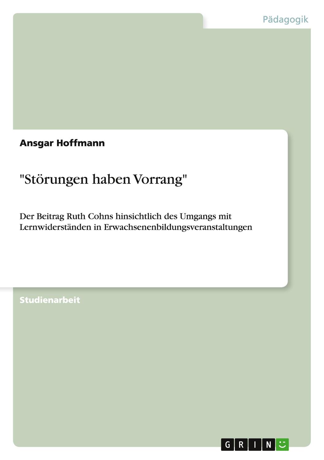 Cover: 9783656421085 | "Störungen haben Vorrang" | Ansgar Hoffmann | Taschenbuch | Paperback