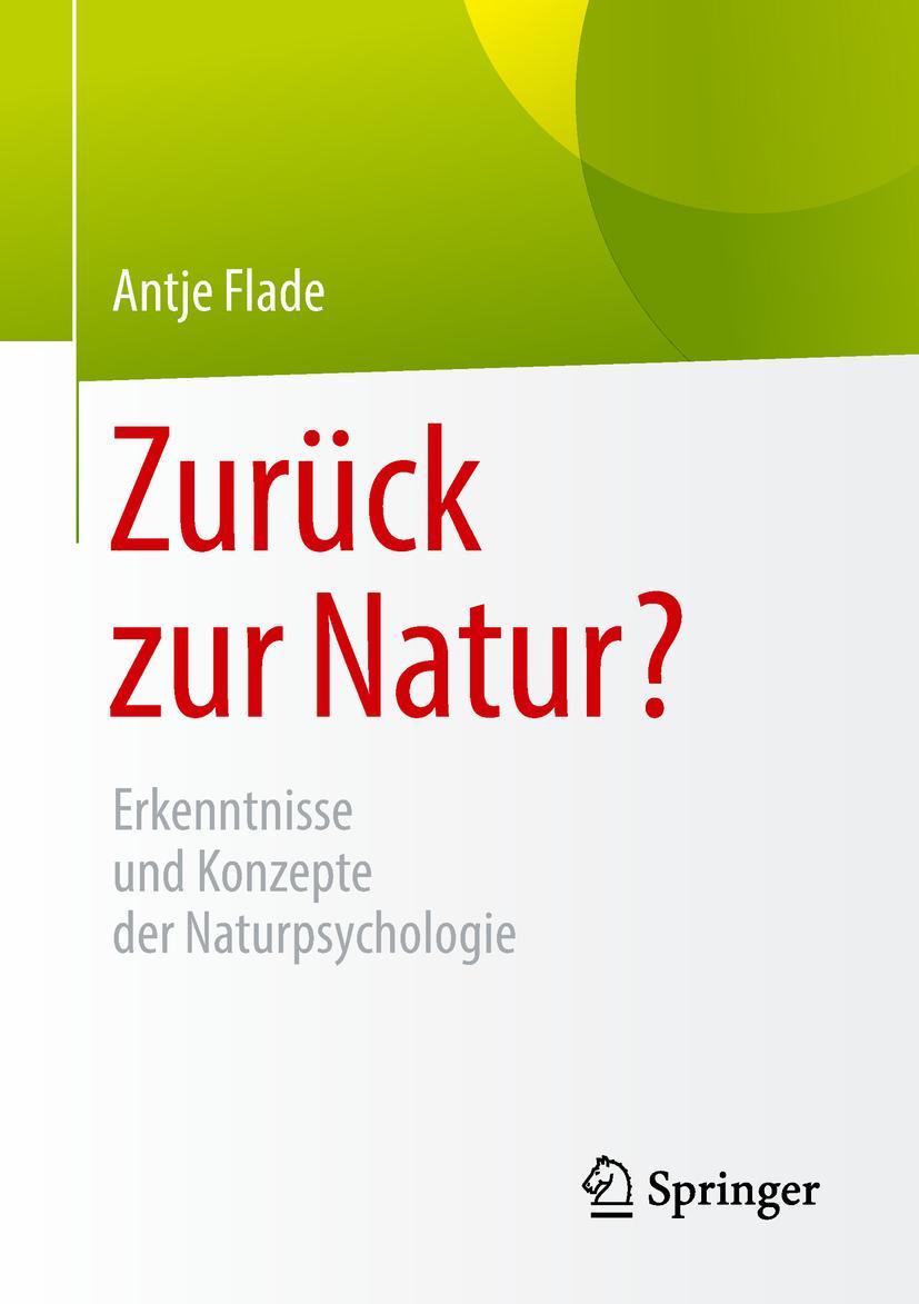 Cover: 9783658211219 | Zurück zur Natur? | Erkenntnisse und Konzepte der Naturpsychologie