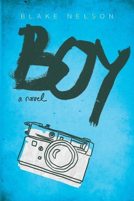 Cover: 9781481488143 | Boy | Blake Nelson | Taschenbuch | Englisch | 2018 | EAN 9781481488143