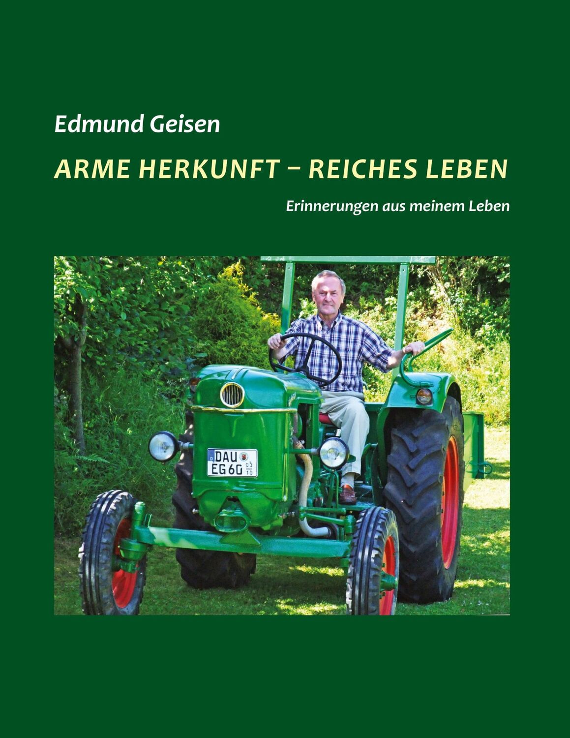 Cover: 9783759707659 | Arme Herkunft - reiches Leben | Edmund Geisen | Buch | 276 S. | 2024