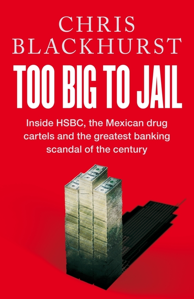 Cover: 9781529065046 | Too Big to Jail | Chris Blackhurst | Taschenbuch | Trade Paperback