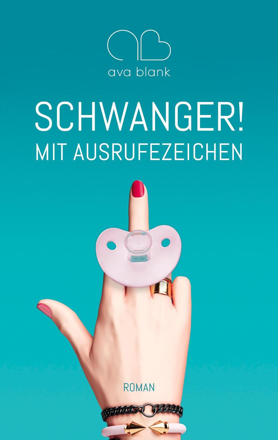 Cover: 9783754307700 | Schwanger! Mit Ausrufezeichen | Ava Blank | Taschenbuch