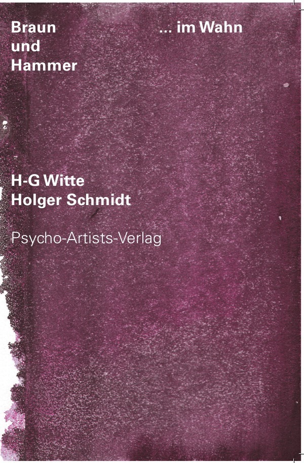 Cover: 9783745061536 | Braun &amp; Hammer | ...im Wahn | Heinz-Gerhard Witte (u. a.) | Buch