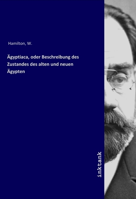 Cover: 9783747773109 | Ägyptiaca, oder Beschreibung des Zustandes des alten und neuen Ägypten