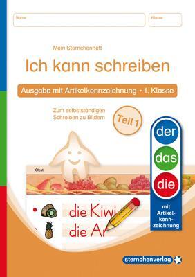 Cover: 9783939293729 | Ich kann schreiben Teil 1 - Ausgabe mit Artikelkennzeichnung 1. Klasse