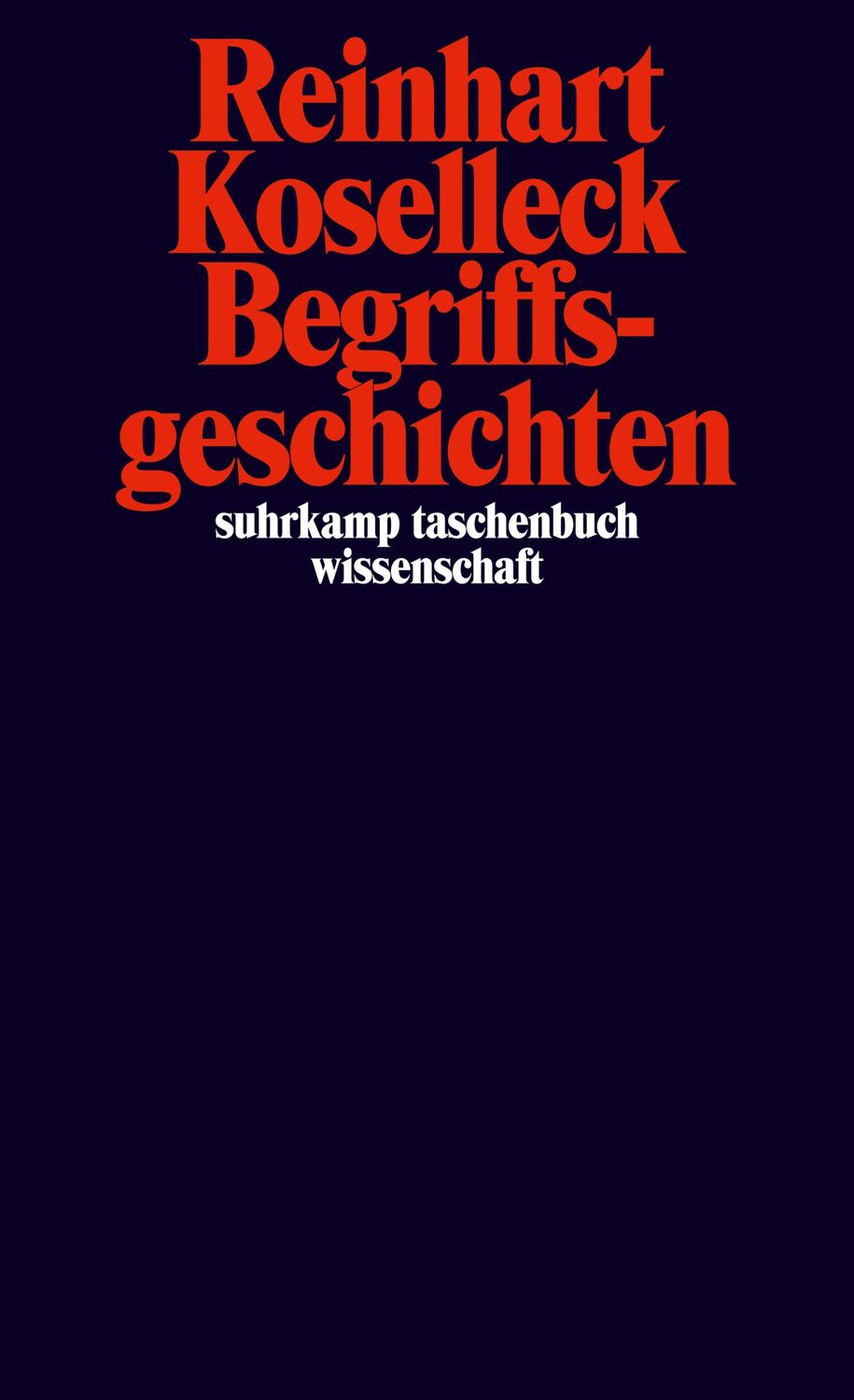 Cover: 9783518295267 | Begriffsgeschichten | Reinhart Koselleck | Taschenbuch | 569 S. | 2010