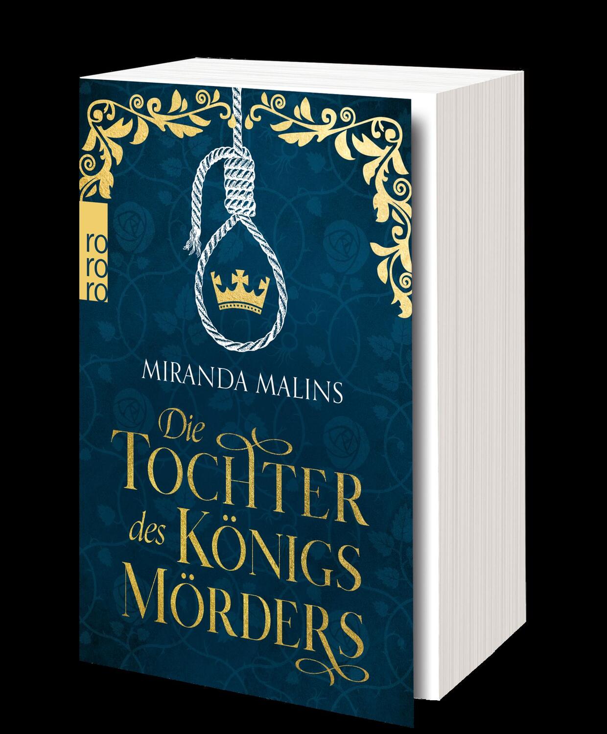 Bild: 9783499005619 | Die Tochter des Königsmörders | Historischer Roman | Miranda Malins