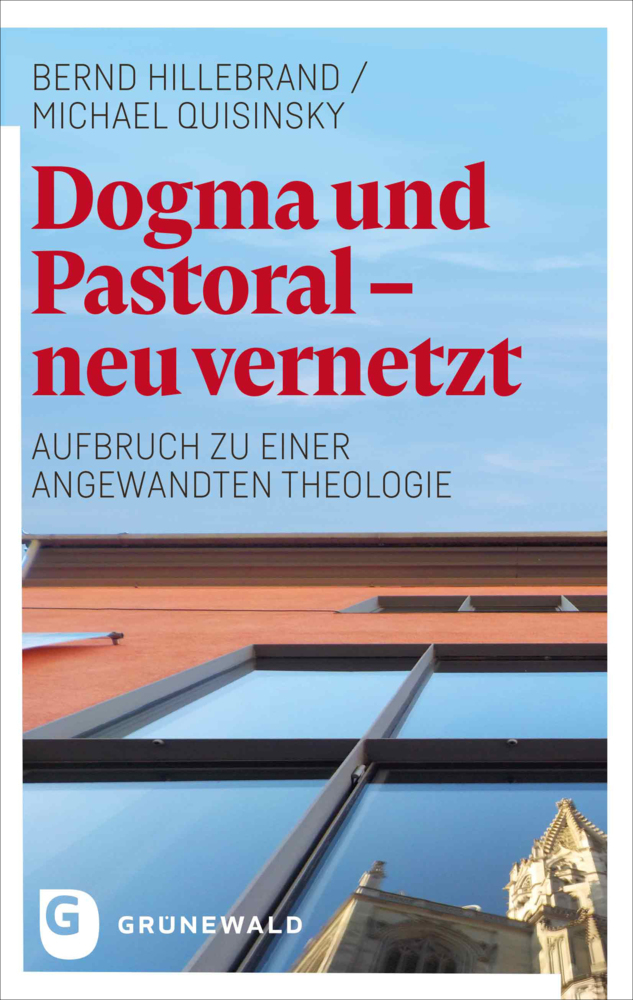 Cover: 9783786732570 | Dogma und Pastoral - neu vernetzt | Bernd Hillebrand (u. a.) | Buch