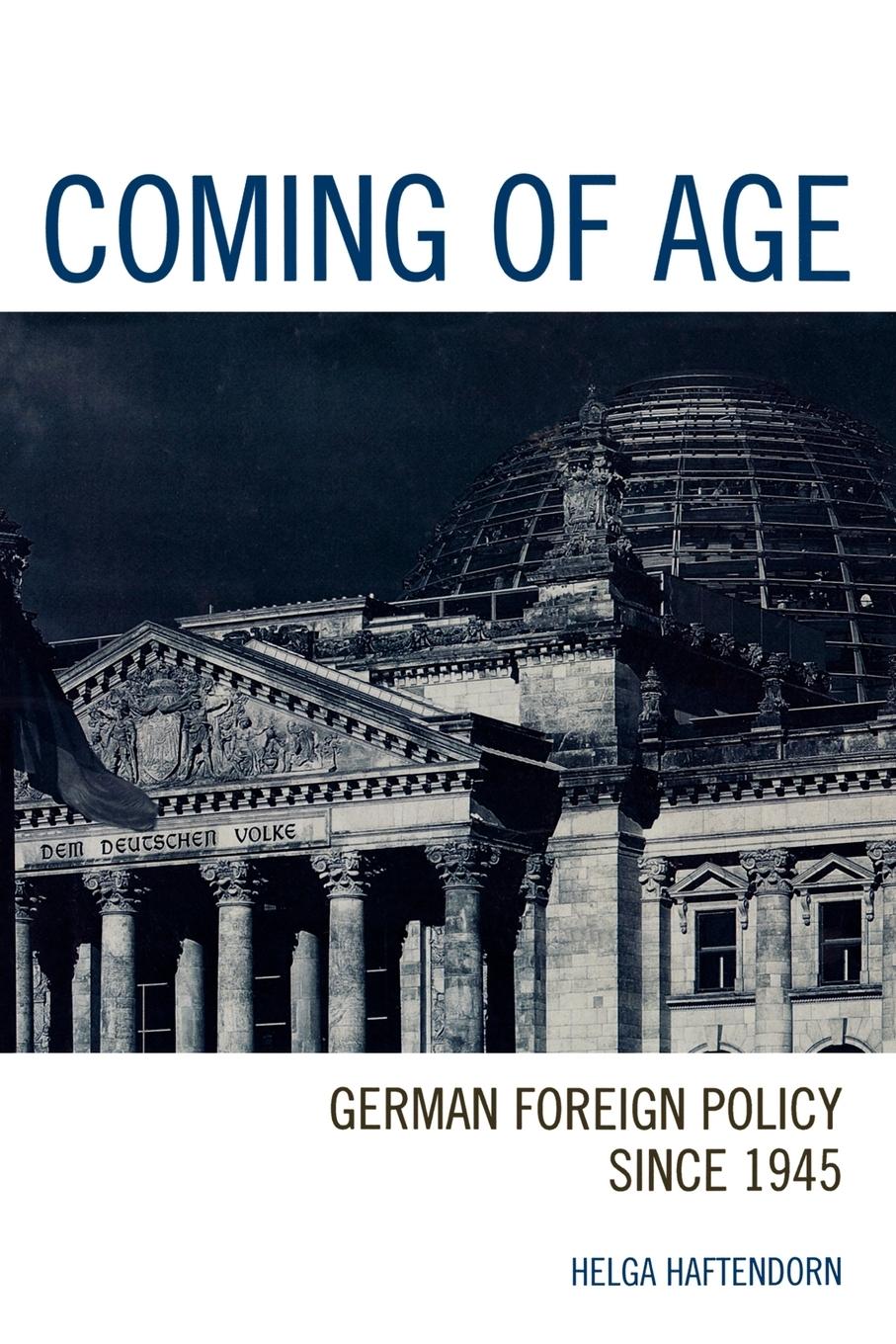 Cover: 9780742538764 | Coming of Age | German Foreign Policy since 1945 | Helga Haftendorn