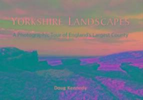 Cover: 9781909686977 | Yorkshire Landscapes | A Photographic Tour of England's Largest County