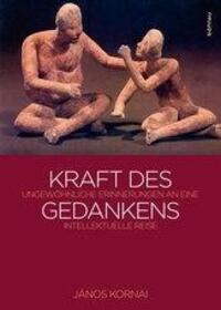 Cover: 9783205787150 | Kraft des Gedankens | János Kornai | Buch | 515 S. | Deutsch | 2011