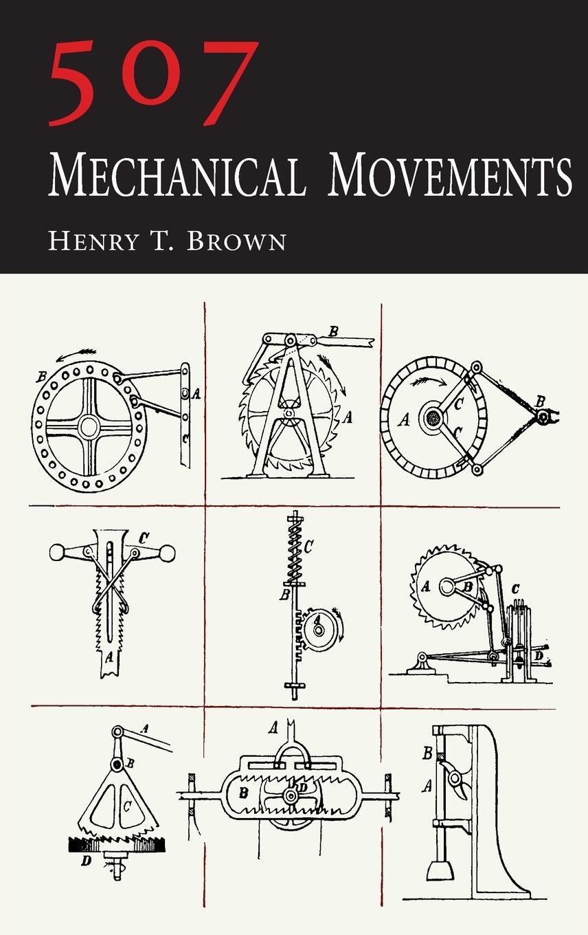 Cover: 9781684227136 | 507 Mechanical Movements | Henry T. Brown | Buch | Englisch | 2022