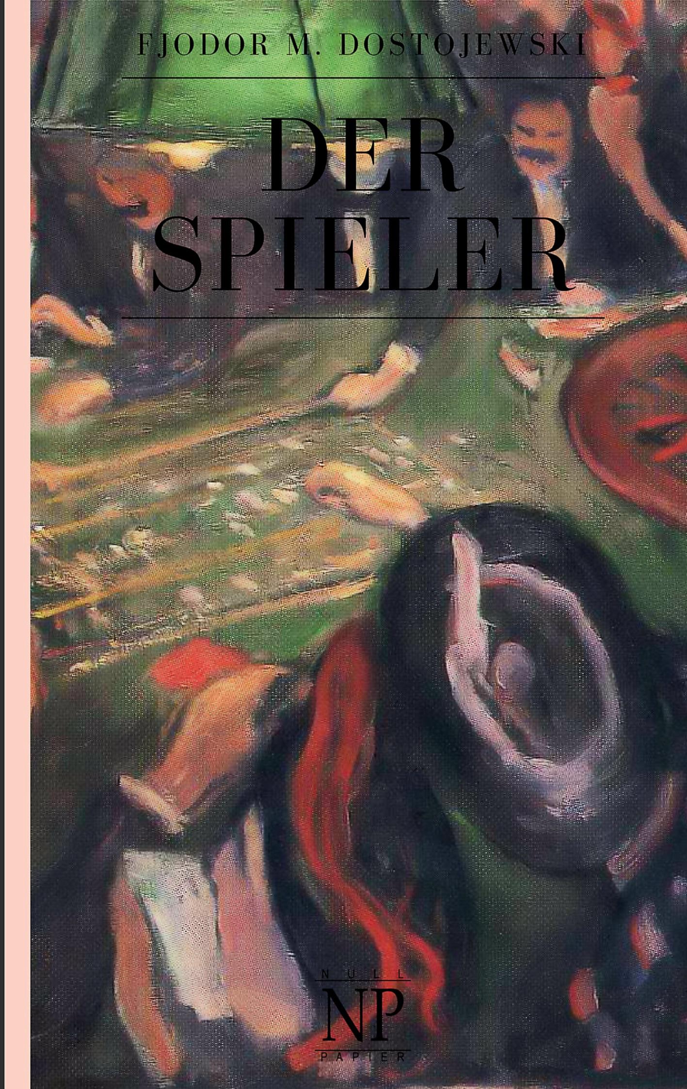 Cover: 9783962814632 | Der Spieler | Aus den Aufzeichnungen eines jungen Mannes | Dostojewski