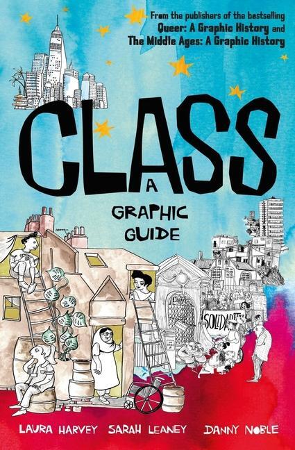 Cover: 9781785786914 | Class | A Graphic Guide | Laura Harvey (u. a.) | Taschenbuch | 2022