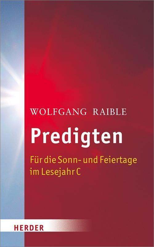 Cover: 9783451308970 | Predigten | Für die Sonn- und Feiertage im Lesejahr C | Raible | Buch