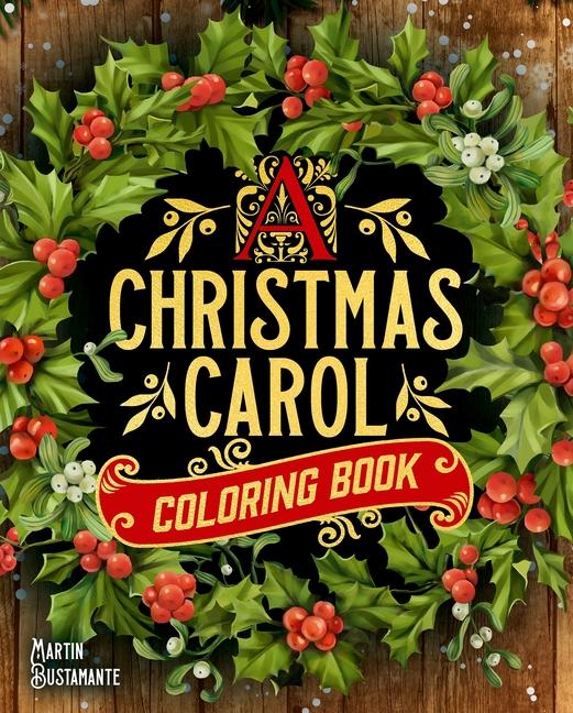 Cover: 9781398844025 | A Christmas Carol Coloring Book | Martin Bustamante | Taschenbuch