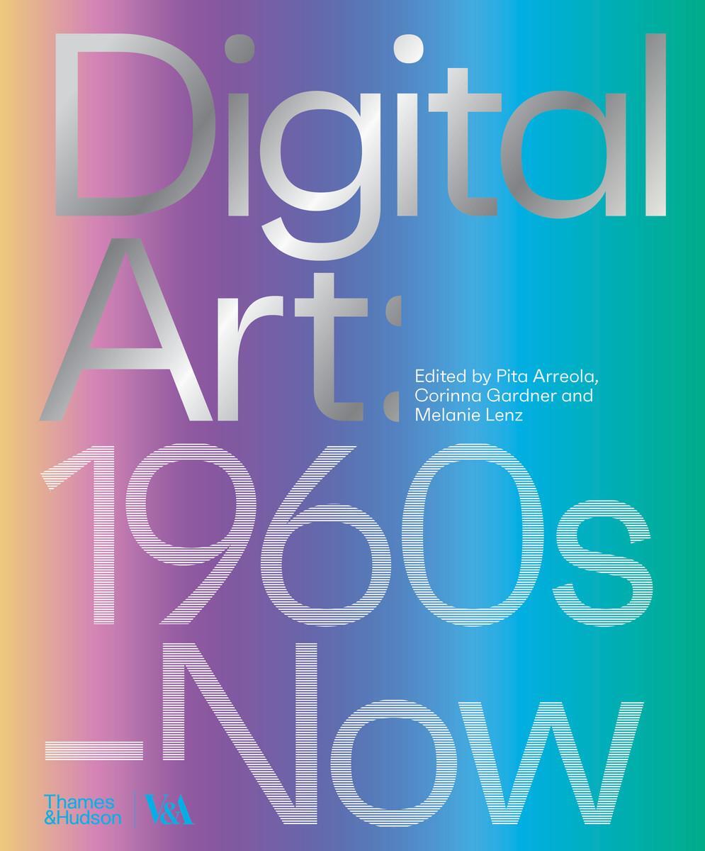 Cover: 9780500480977 | Digital Art | 1960s to Now | Pita Arreola (u. a.) | Buch | Englisch