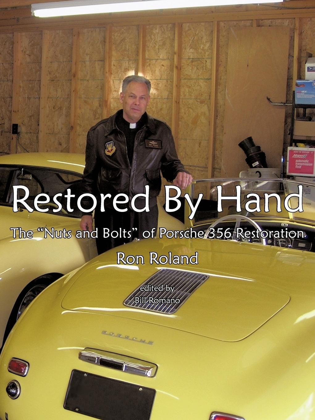 Cover: 9781426907180 | Restored by Hand | The "Nuts and Bolts" of Porsche 356 Restoration