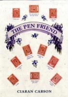 Cover: 9780856408151 | The Pen Friend | Ciaran Carson | Buch | Gebunden | Englisch | 2009