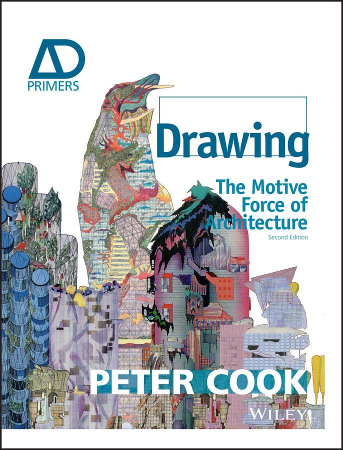 Cover: 9781118700648 | Drawing | The Motive Force of Architecture | Peter Cook | Taschenbuch