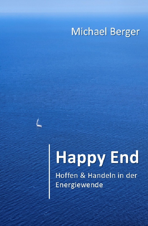 Cover: 9783759884381 | Happy End | Hoffen &amp; Handeln in der Energiewende. DE | Michael Berger