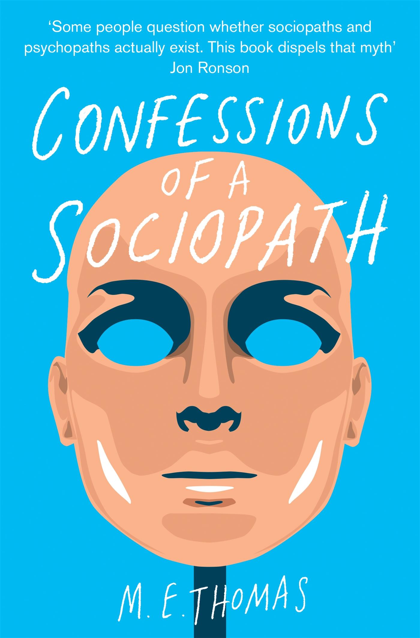 Cover: 9781447242734 | Confessions of a Sociopath | A Life Spent Hiding In Plain Sight | Buch