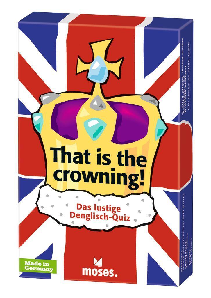 Cover: 4033477906137 | That is the crowning! | Das lustige Denglish-Quiz | Georg Schumacher