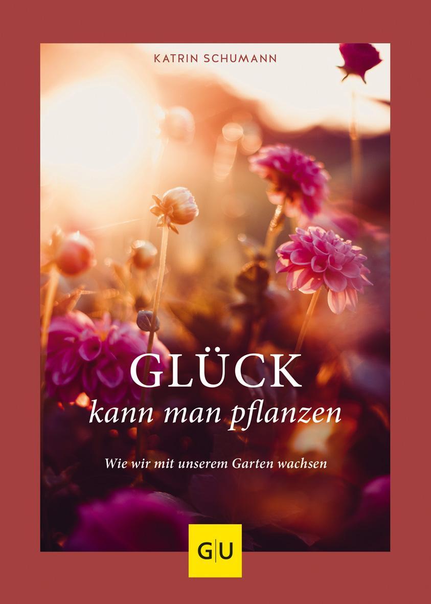 Cover: 9783833873539 | Glück kann man pflanzen | Wie wir mit unserem Garten wachsen | Buch