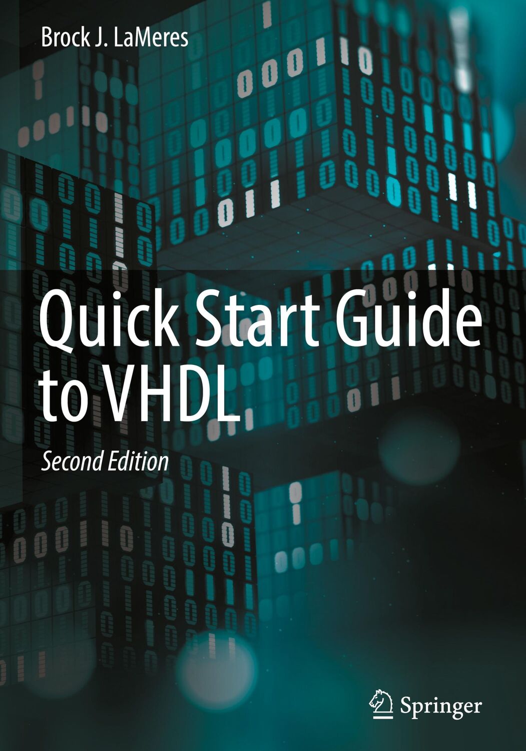 Cover: 9783031425424 | Quick Start Guide to VHDL | Brock J. Lameres | Buch | xiii | Englisch